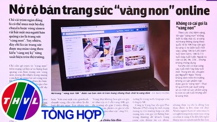Nở rộ trang sức "vàng non" online - Điểm báo (23/08/2020)