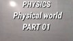 SLIC| Physics| Class 11| Physical World| Chapter 01|Part 01| Science| Physics| Scientific Method| Unification| Reductionism|