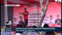 Wayan Koster Minta Warga Jangan Terprovokasi Untuk tolak Rapid Tes