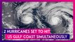 Louisiana: Two Hurricanes, Laura And Marco Set To Make Landfall On US East Coast, Simultaneously