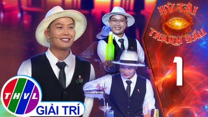Kỳ tài tranh đấu - Tập 1: Trình diễn Bartender - Trọng Lê