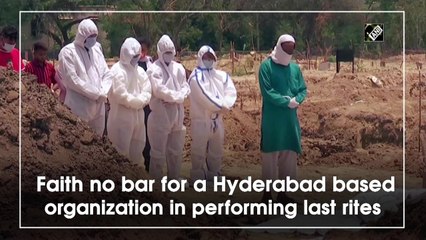 Faith no bar for a Hyderabad-based organisation in performing last rites