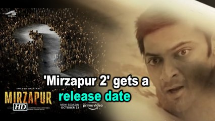 'Mirzapur 2' gets a release date