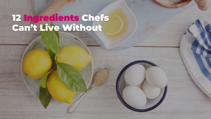 12 Ingredients Chefs Can't Live Without