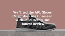 We Tried the APL Shoes Celebrities Are Obsessed With—and Here’s Our Honest Review