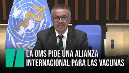 La OMS pide una alianza internacional para las vacunas