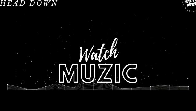Head Down ft NEFFEX [DJ MIX ] [ MP3 MUSIC ] [ WATCH MUZIC REMIX ]