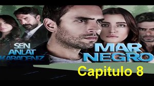 Mar Negro (Fugitiva) Capitulo 8