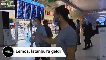 Lemos İstanbul'a Geldi ve Fenerbahçe ile Anlaşma Sağladı