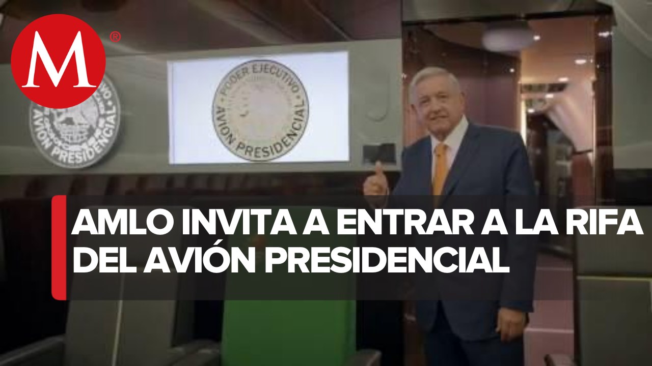 AMLO se sube al avión presidencial e invita a participar en la rifa