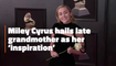 Miley Cyrus' Grandma
