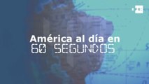 América al día en 60 segundos: lunes 24 de agosto
