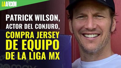 Patrick Wilson, actor del Conjuro, compra jersey de su equipo favorito en la Liga MX