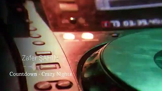 Crazy nights · Countdown · Zafer Şahin