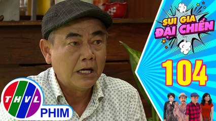 Sui gia đại chiến - Tập 104[3]:Ông Ba Sở thất bại khi lập mưu xóa bằng chứng trong điện thoại Nghĩa