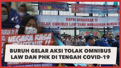 Hari Ini Buruh Gelar Aksi Tolak Omnibus Law dan PHK  di Tengah Covid-19