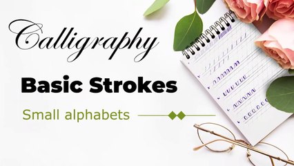 Calligraphy alphabets - small letters - basic strokes - Part 1