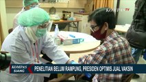 Presiden Jokowi Optimis Jual Vaksin Corona Meski Penelitian Belum Rampung