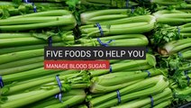 Five Foods to Help You Manage Blood Sugar