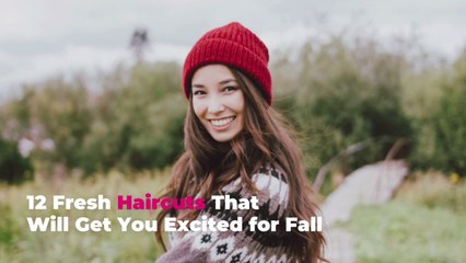 12 Fresh Haircuts That Will Get You Excited for Fall