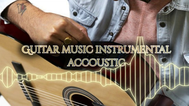 Guitar Music Instrumental Acoustic | Meditation & Relaxing Music
