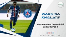 Mercato : Gana Gueye doit-il quitter le PSG ?