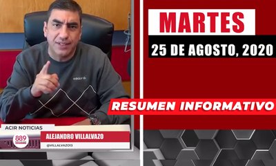 Resumen de noticias martes 25 de agosto 2020 / Panorama Informativo / 88.9 Noticias