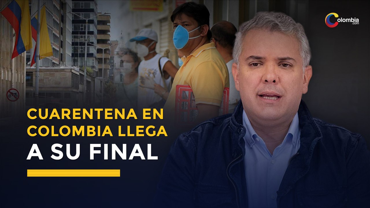 Termina la cuarentena general e inicia el aislamiento selectivo en Colombia | Coronavirus Colombia