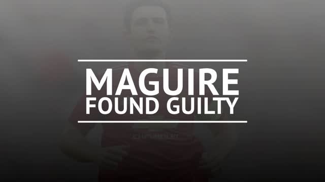 Breaking News: Harry Maguire found guilty; given suspended sentence