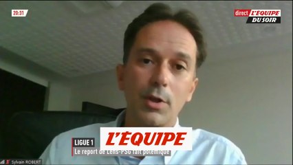 Robert, sur le report de Lens-PSG : «Difficile à comprendre» - Foot - L1 - Lens