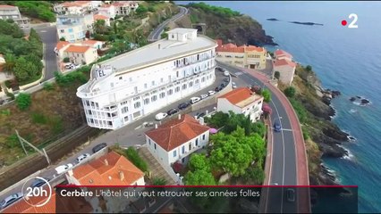 Pyrénées-Orientales : le Belvédère, l'hôtel qui veut retrouver ses années folles
