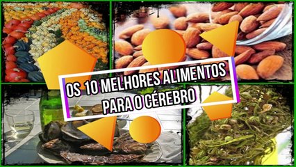 Os 10 melhores alimentos para o cérebro