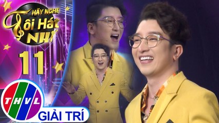 Hãy nghe tôi hát Phiên bản nhí - Tập 11: Con đường đến trường - Vũ Phương