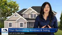 Titan Remodeling Franklin Amazing 5 Star Review by Brianna Wilkerson