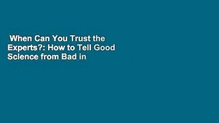 When Can You Trust the Experts?: How to Tell Good Science from Bad in Education Complete