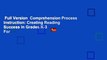 Full Version  Comprehension Process Instruction: Creating Reading Success in Grades K-3  For