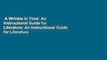 A Wrinkle in Time: An Instructional Guide for Literature: An Instructional Guide for Literature