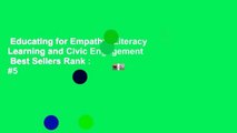 Educating for Empathy: Literacy Learning and Civic Engagement  Best Sellers Rank : #5