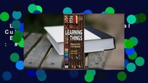 Learning Things: Material Culture in Art Education  Best Sellers Rank : #1