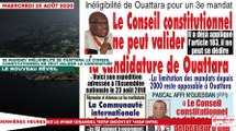 Le titrologue du Mercredi 26 Août 2020/ 3e Mandat, Inéligibilité de Ouattara: le conseil constitutionnel ne peut pas valider la candidature de Ouattara