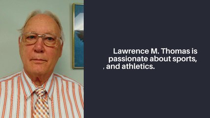 Introducing Lawrence M. Thomas
