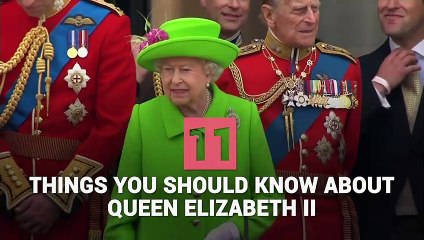 11 Things You Should Know About Queen Elizabeth II