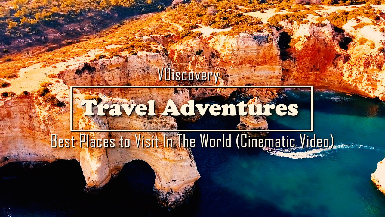 Travel Adventures - Best Places to Visit In The World (Cinematic Video)