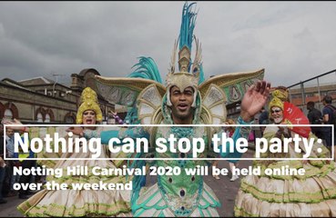 Nothing can stop the party: Notting Hill Carnival 2020 will be held online over the weekend