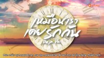 Trở Về Ngày Yêu Ấy Tập 1 - VTC7 Lồng Tiếng tap 2 - Phim Thái Lan TodayTV - phim tro ve ngay yeu ay tap 1