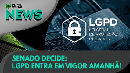 Ao Vivo | Senado decide: LGPD entra em vigor amanhã! | 26/08/2020 #OlharDigital