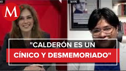 Declaraciones de Felipe Calderón son cinismos: Gibrán Ramírez