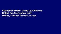 About For Books  Using QuickBooks Online for Accounting (with Online, 5 Month Printed Access Card)