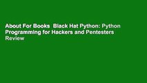 About For Books  Black Hat Python: Python Programming for Hackers and Pentesters  Review