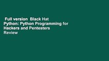 Full version  Black Hat Python: Python Programming for Hackers and Pentesters  Review